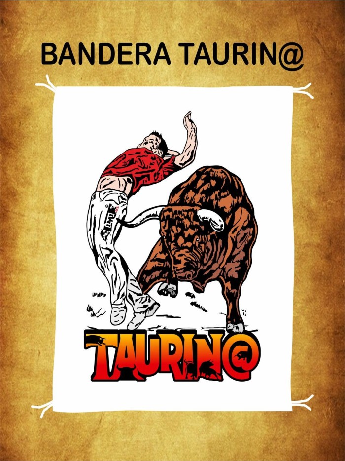 BANDERA TAURIN@ OFERTAS Inicio Bandera Taurin@, medidas 110x70cm